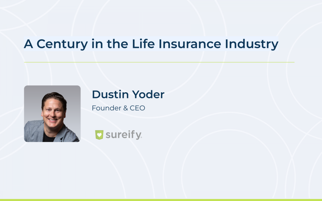 A Century in the Life Insurance Industry