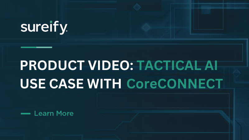 Product Video: Tactical AI Use Case with CoreCONNECT