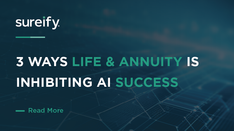 Three ways life & annuity is inhibiting AI success