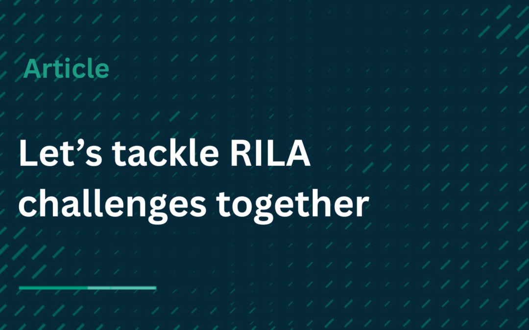 Let’s tackle RILA challenges together