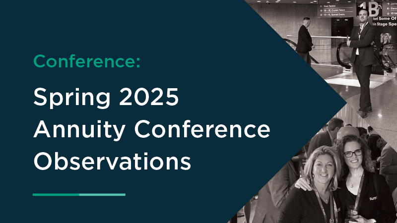 Spring 2025 Life Insurance Conference Observations